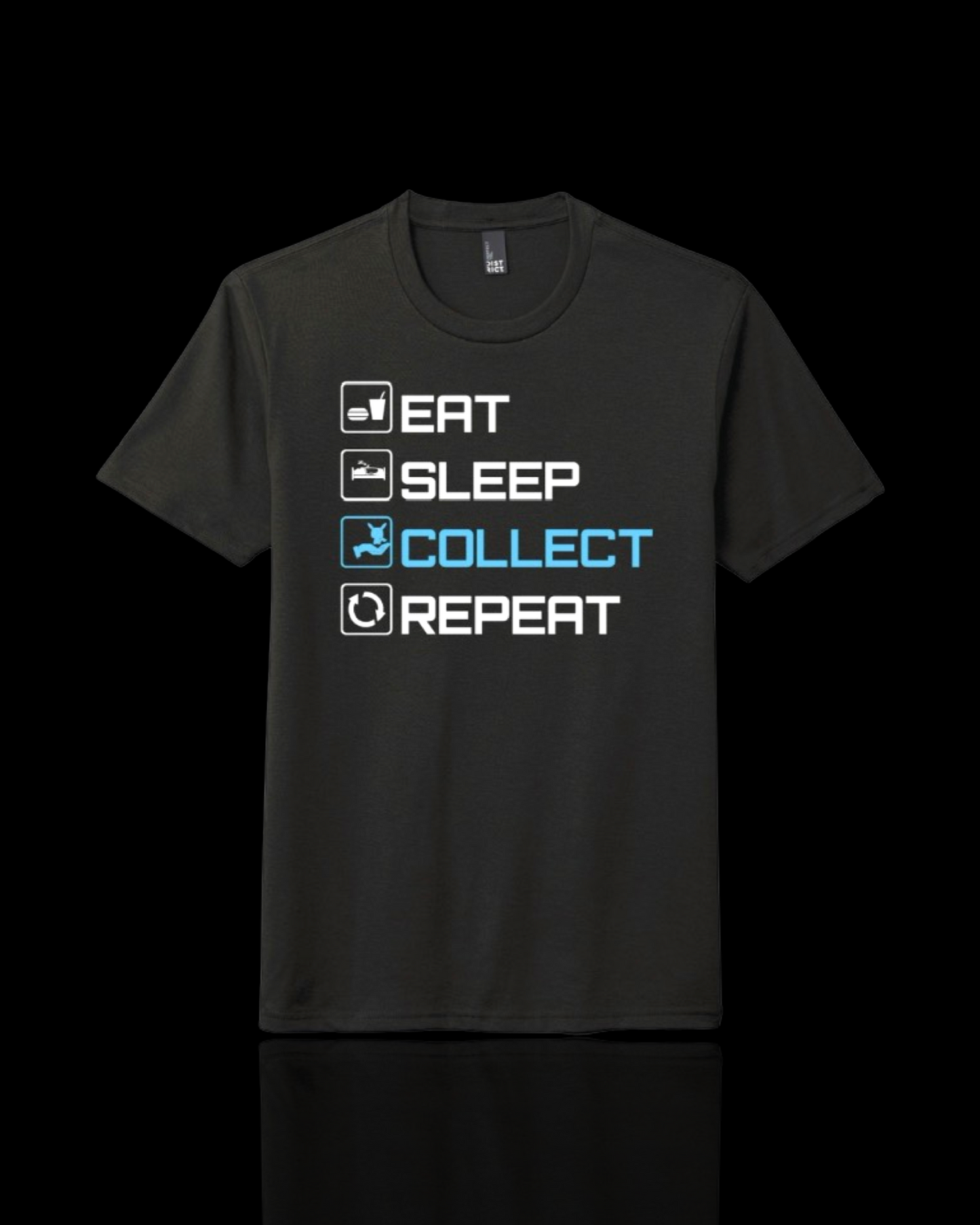 The Loot Cave: T-Shirt - Eat, Sleep, Collect, Repeat (Black)